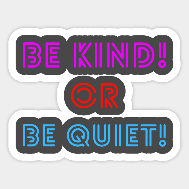 Be Kind Sticker by Nerdywitch